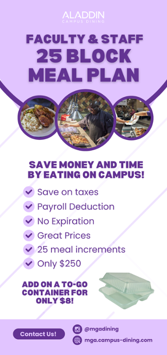 25 Block Meal Plan is available for MGA faculty and staff in fall 2025.
